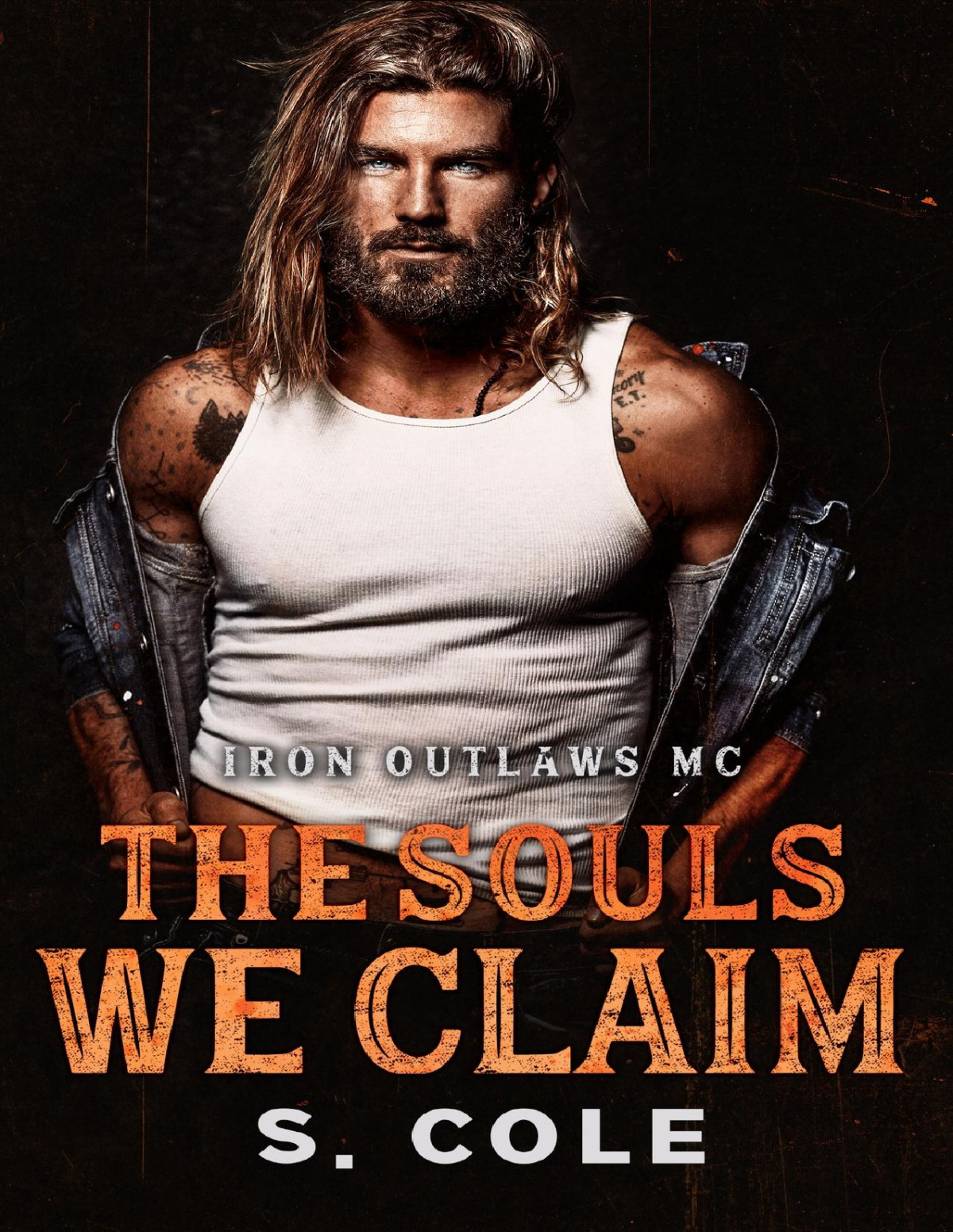 The Souls We Claim Iron Outlaws Mc Book 7 S Cole Scarlett Cole