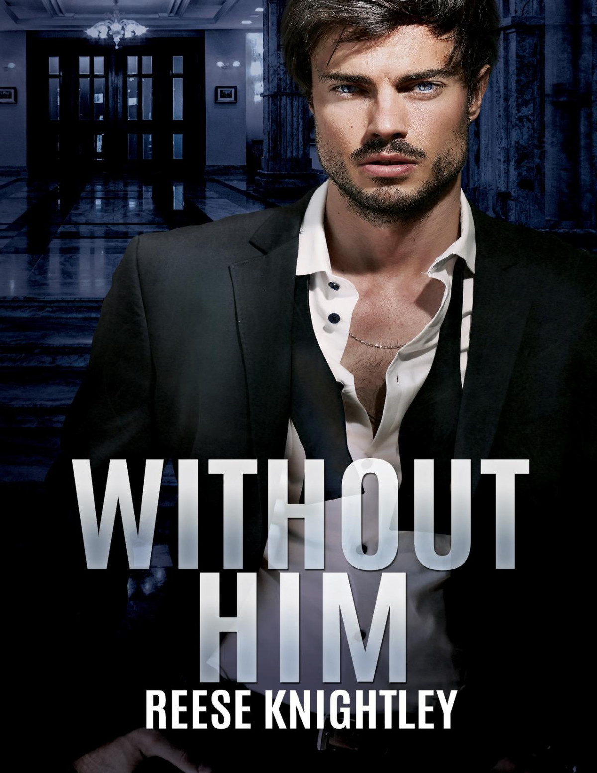 Without Him Reese Knightley