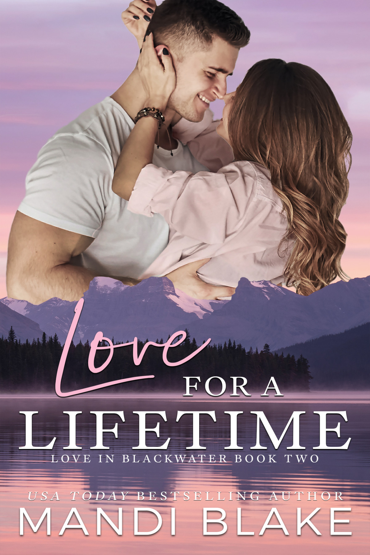Love For A Lifetime A Small Town Christian Romance Mandi Blake