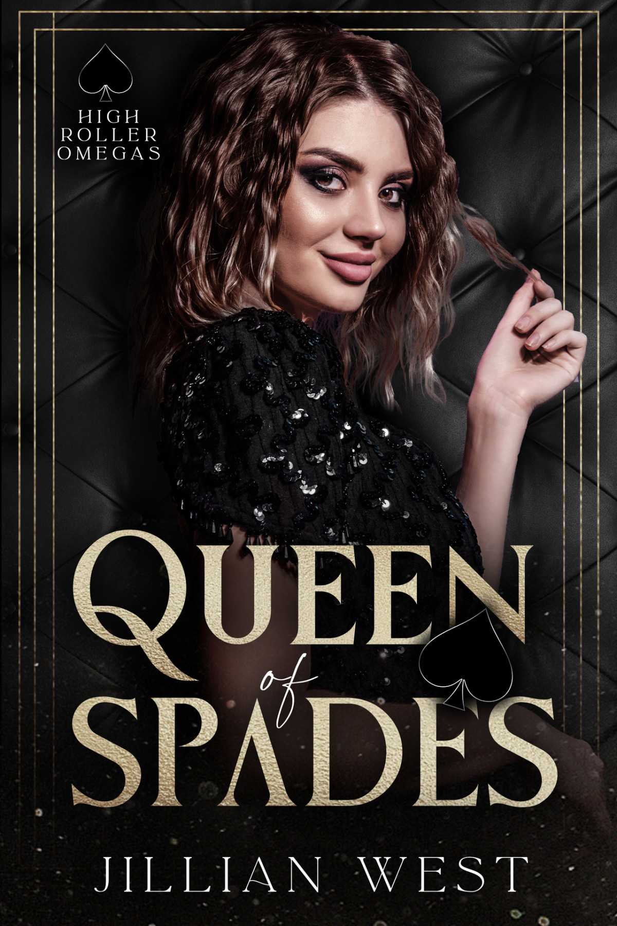 Queen Of Spades High Roller Omegas Book 2 1st Edition Jillian West