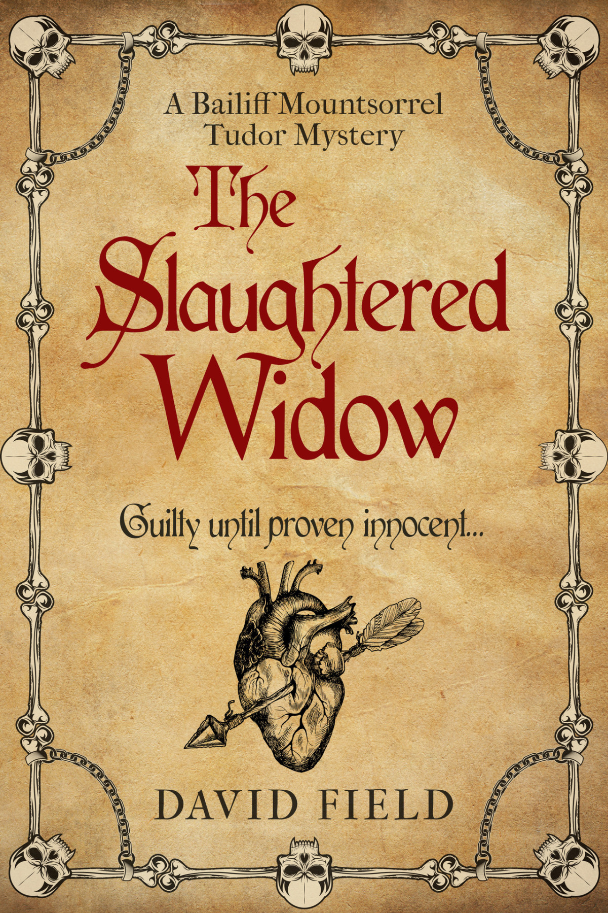 The Slaughtered Widow Guilty Until Proven Innocent David Field