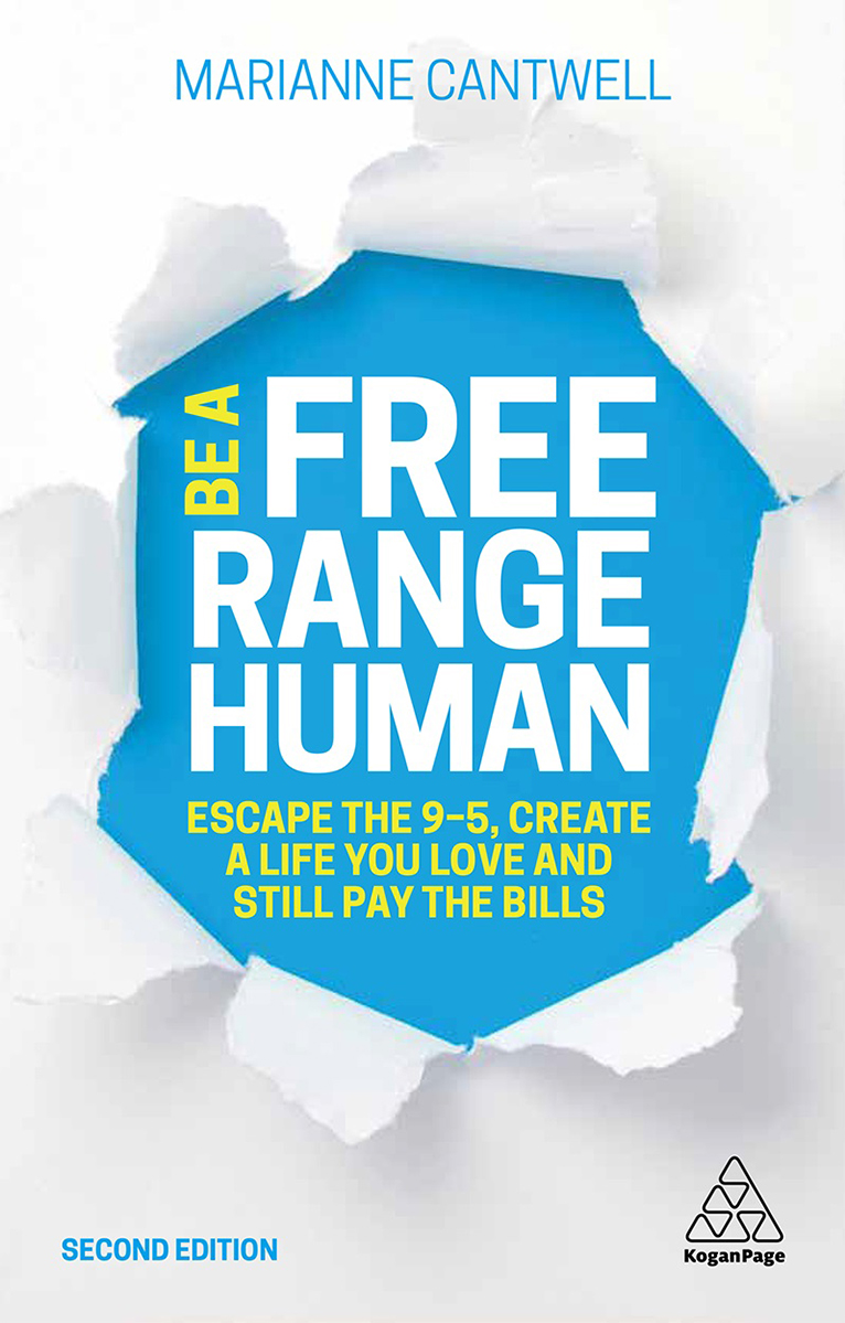 Be A Free Range Human 2nd Edition Marianne Cantwell