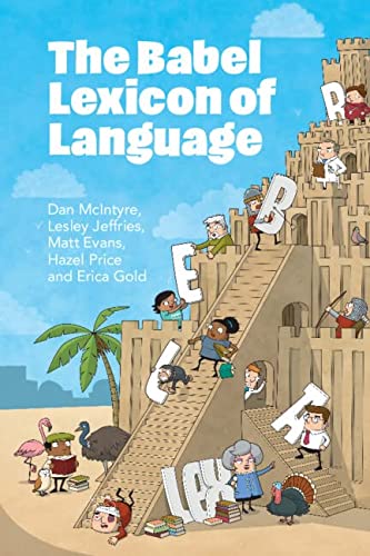 The Babel Lexicon Of Language New Dan Mcintyre Lesley Jeffries
