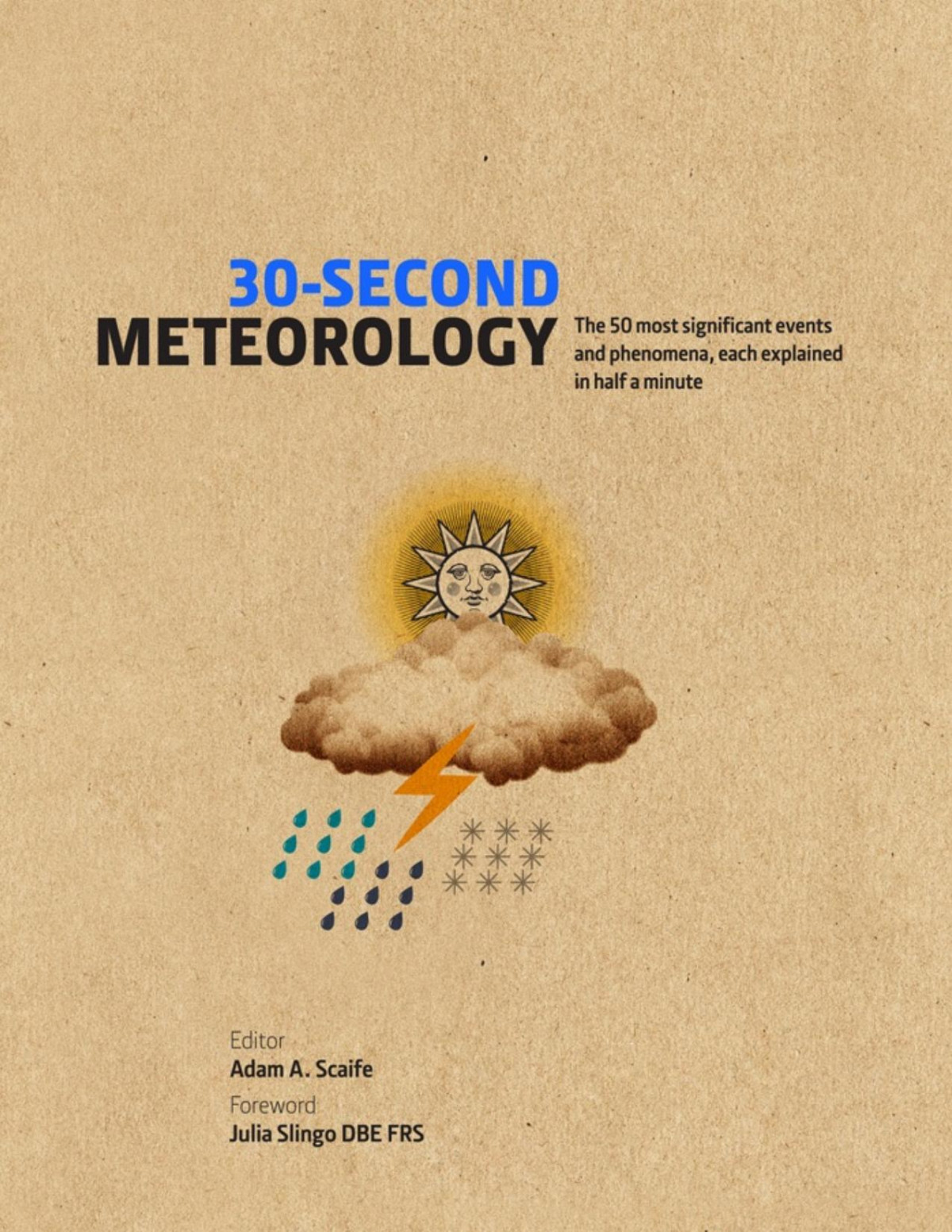 30second Meteorology The 50 Most Significant Events And Phenomena Each Explained In Half A Minute Pdfdrivecom Adam A Scaife