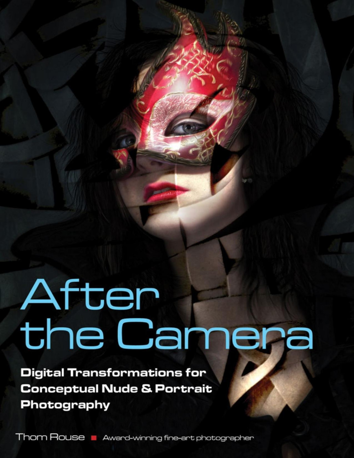 After The Camera Digital Transformations For Conceptual Nude Portrait Photography Pdfdrivecom Rouse
