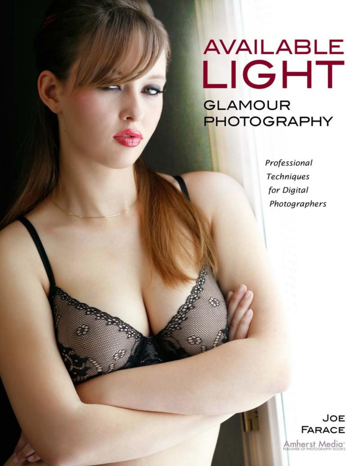 Available Light Glamour Photography Professional Techniques For Digital Photographers Pdfdrivecom Joe Farace