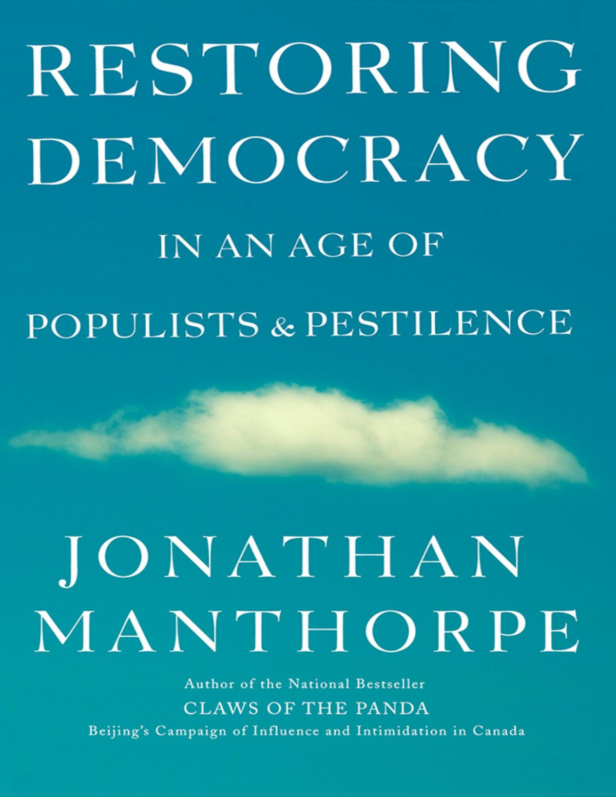 Restoring Democracy In An Age Of Populists And Pestilence Jonathan Manthorpe