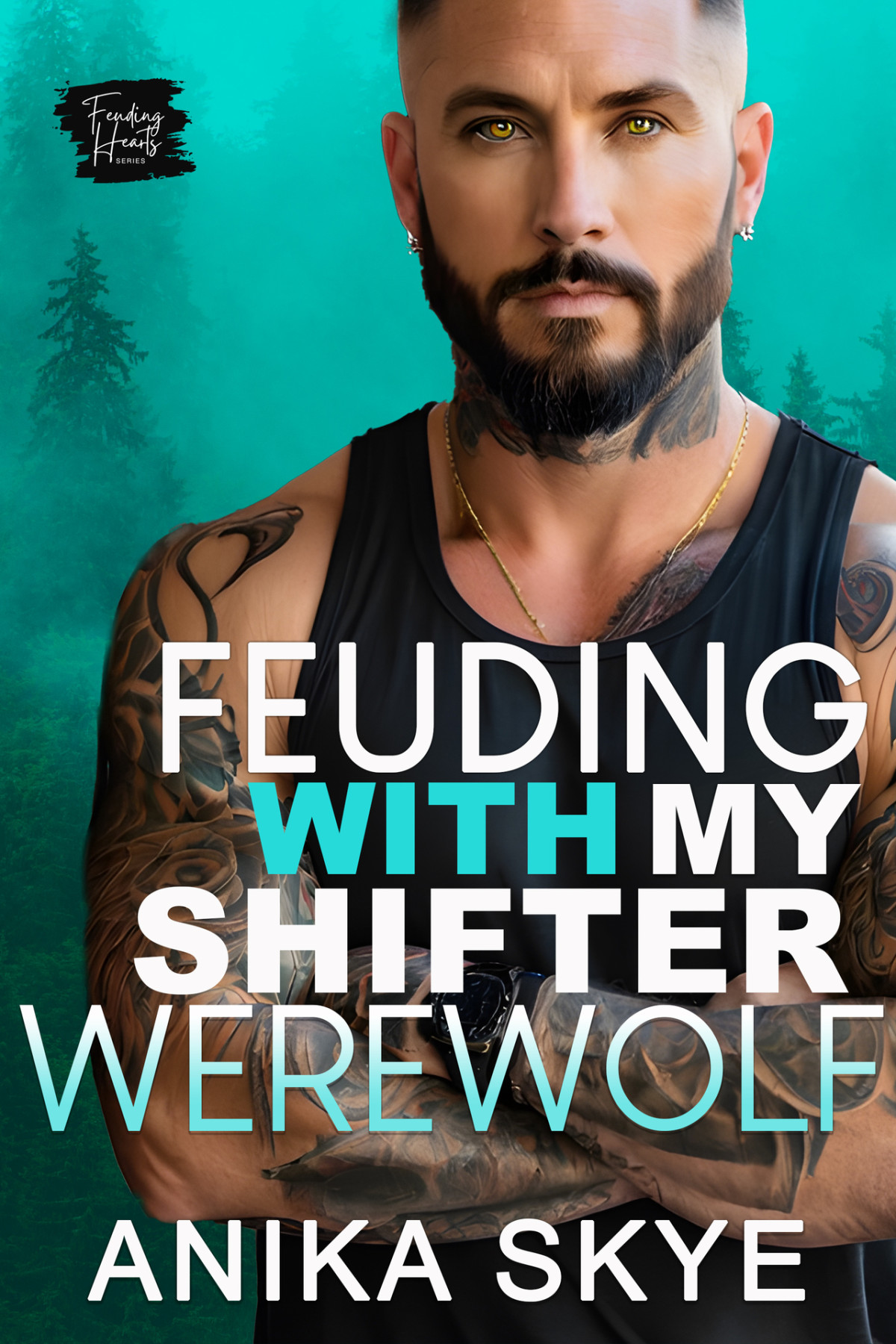 Feuding With My Shifter Werewolf A Werewolf Shifter Mate Romance Anika Skye