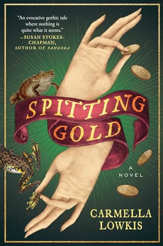 Spitting Gold A Novel Carmella Lowkis
