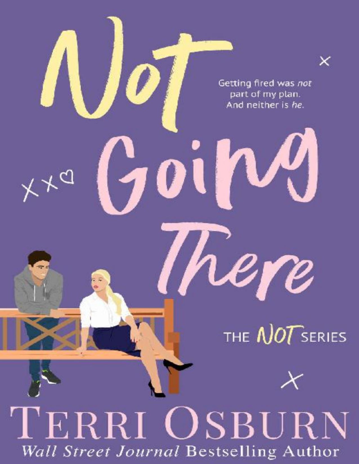 Not Going There The Not Series Book 3 Terri Osburn