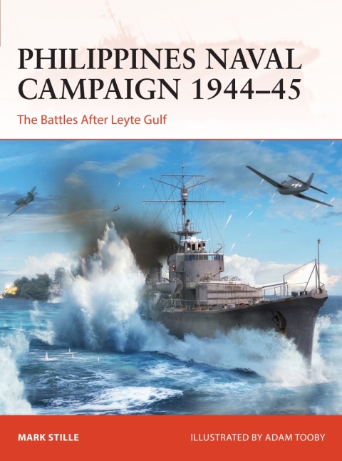 Philippines Naval Campaign 194445 1st Edition Mark Stille