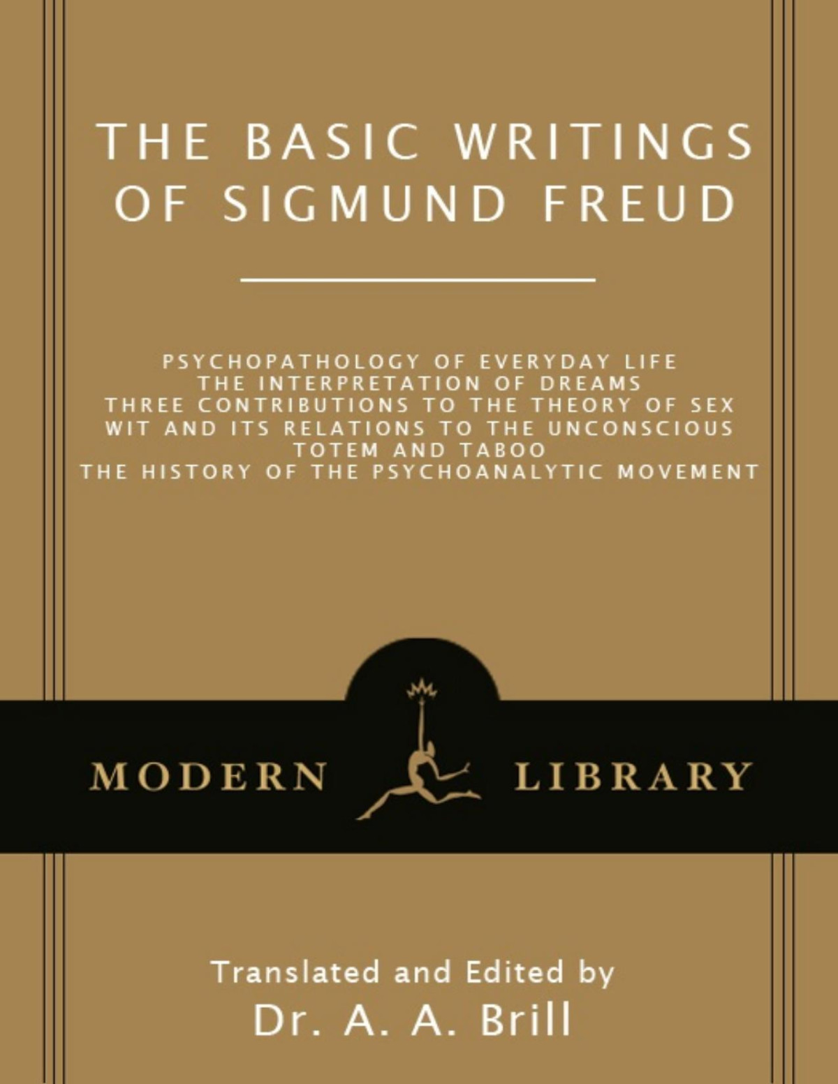 The Basic Writings Of Sigmund Freud Sigmund Freud