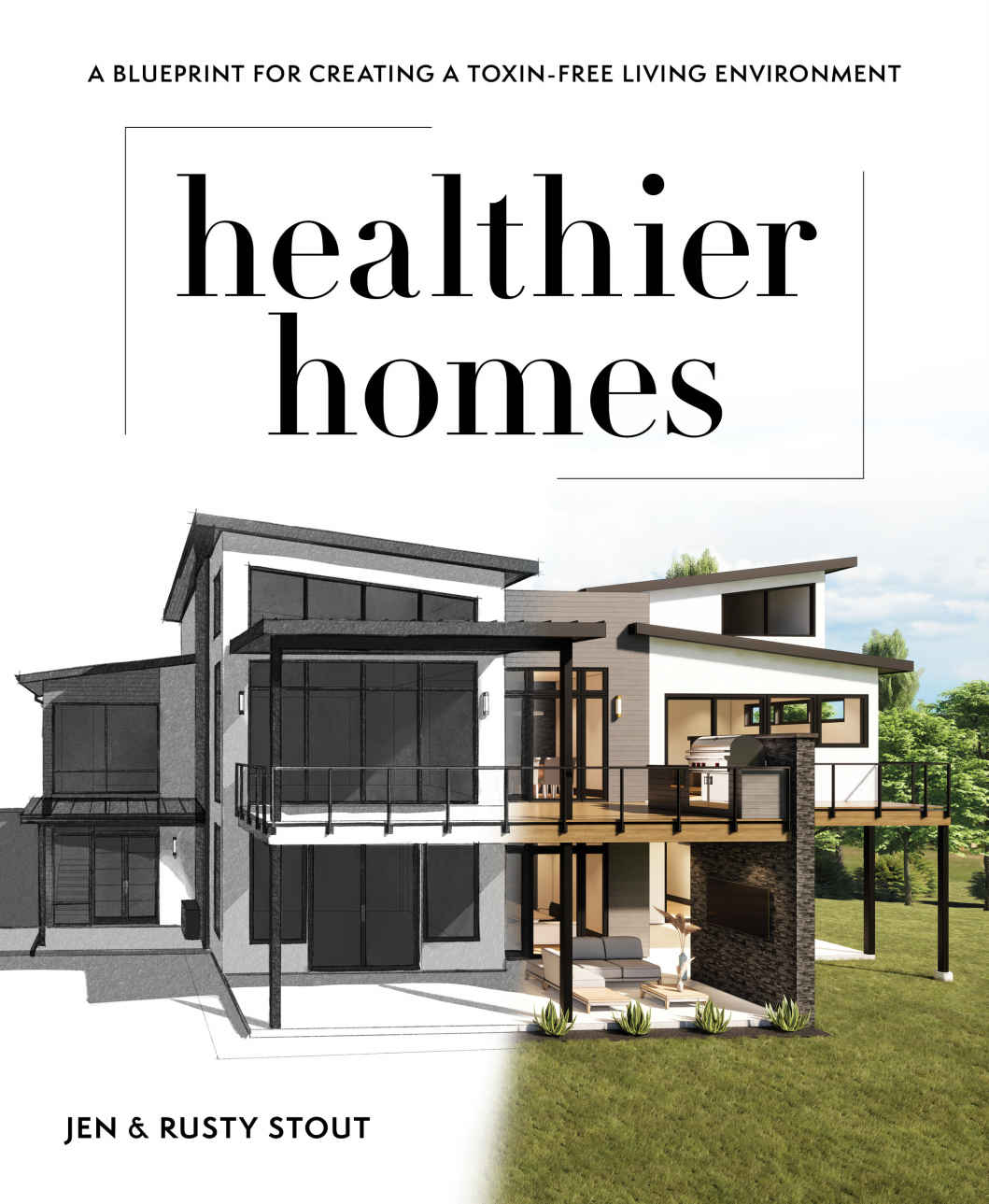 Healthier Homes Jen Stout Rusty Stout