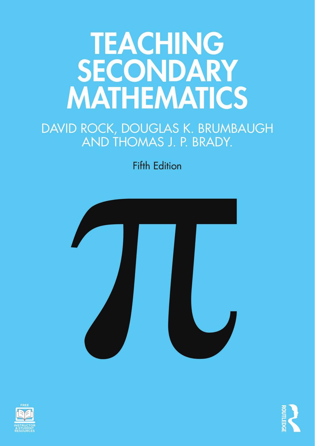 Teaching Secondary Mathematics 5th Edition 5th David Rock Douglas K Brumbaugh Thomas J P Brady