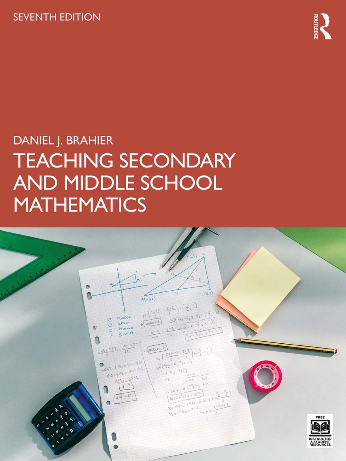 Teaching Secondary And Middle School Mathematics 7th Edition 7th Daniel J Brahier