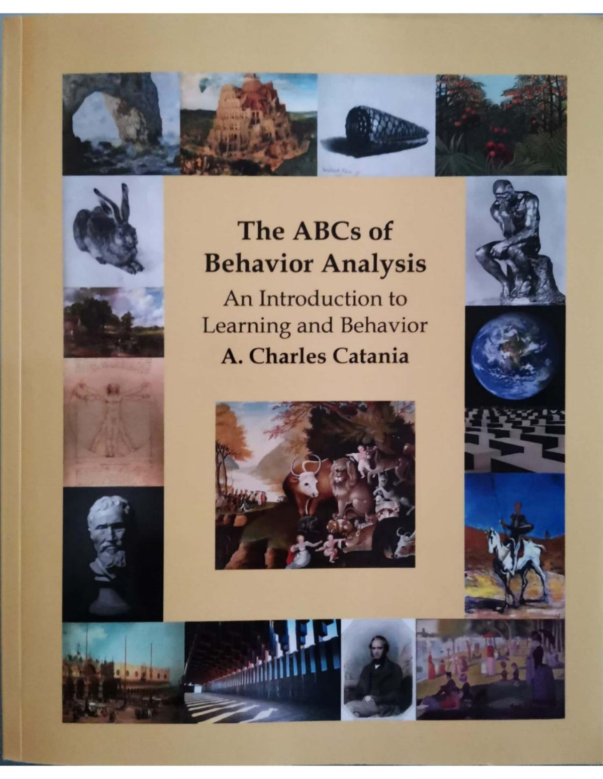 The Abcs Of Behavior Analysis An Introduction To Learning And Behavior A Charles Catania