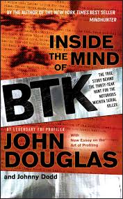 Inside The Mind Of Btk John E Douglas