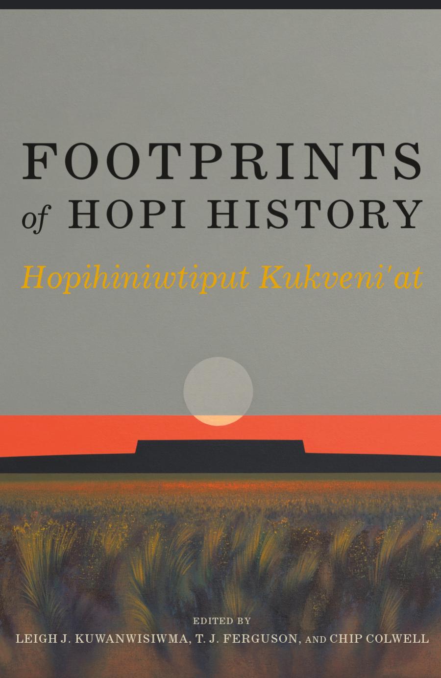 Footprints Of Hopi History Leigh J Kuwanwisiwma T J Ferguson