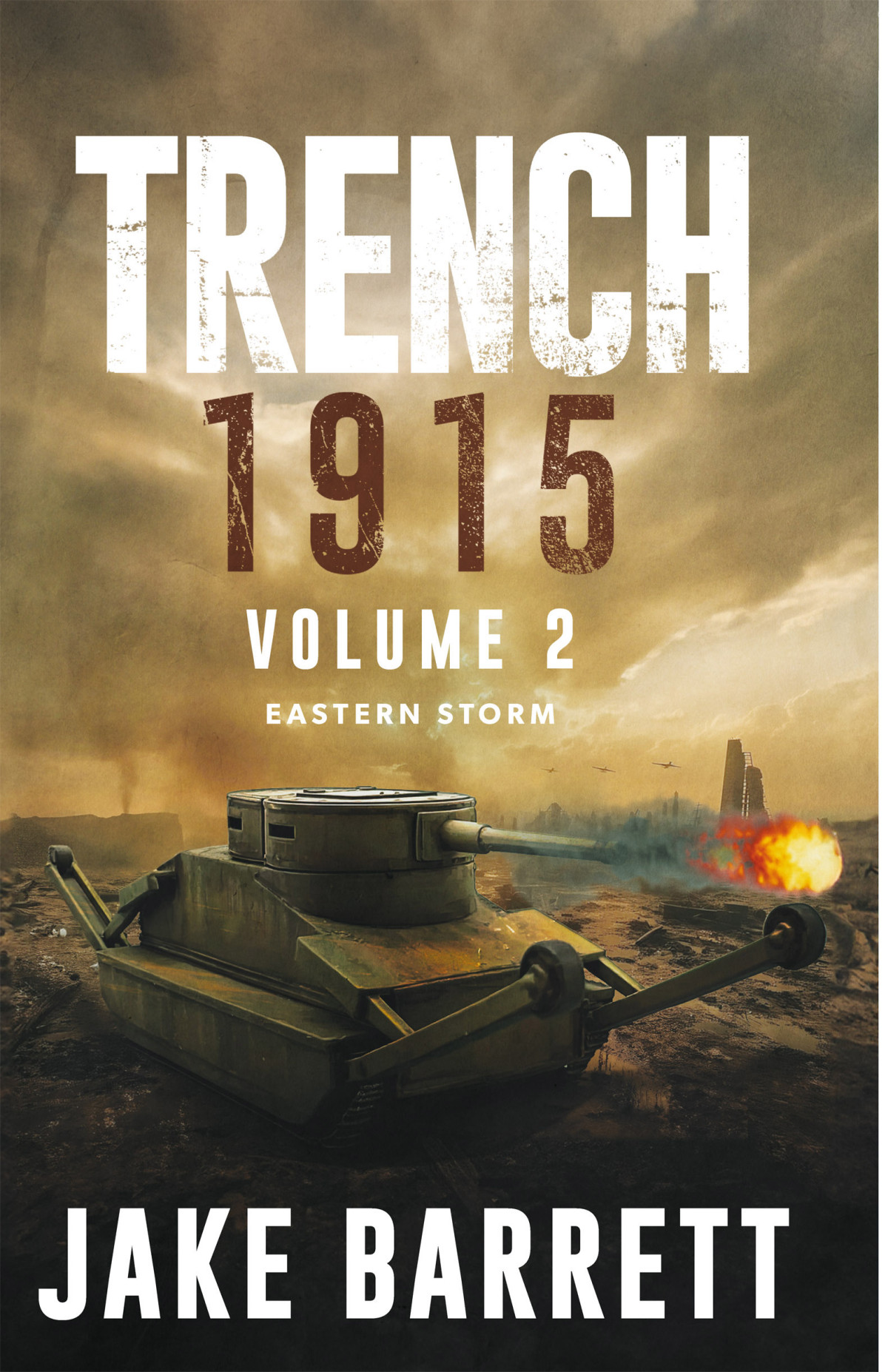 Trench 1915 Vol 2 Eastern Front Jake Barrett