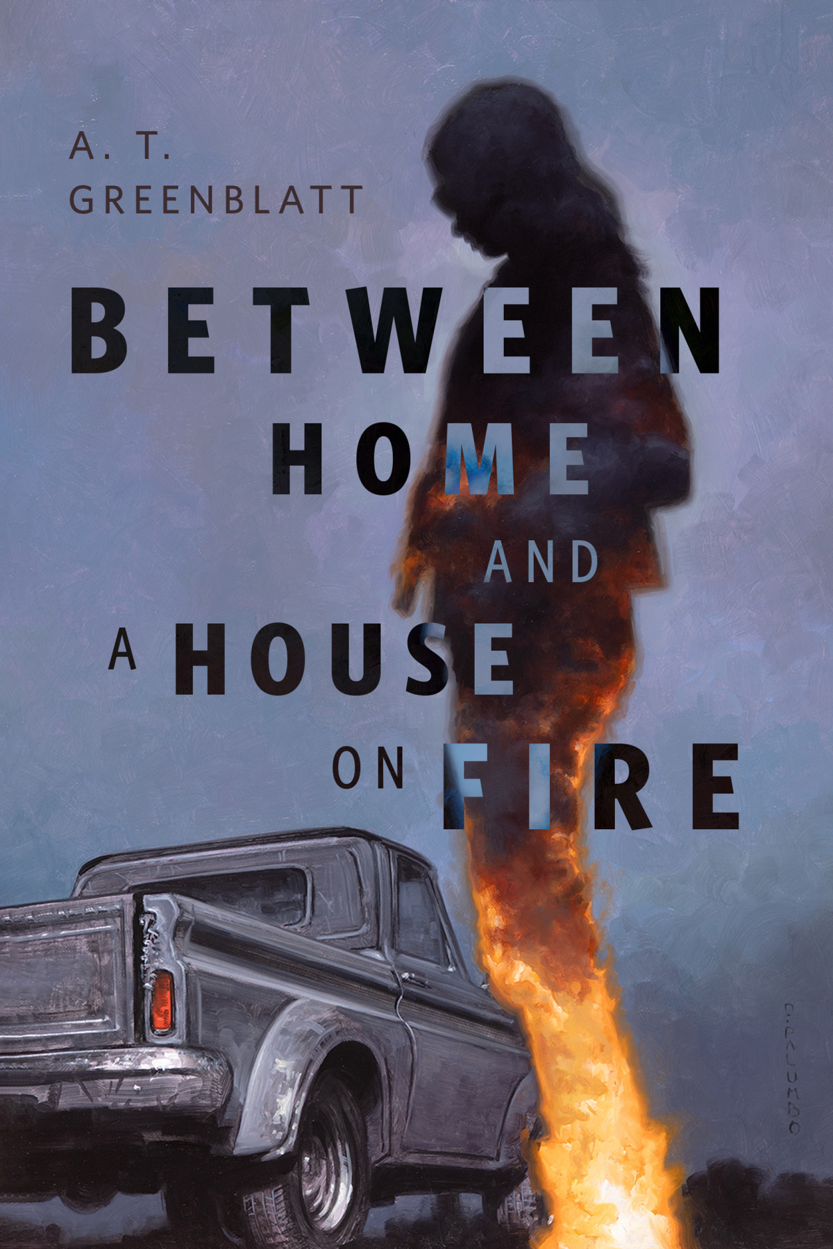 Between Home And A House On Fire Short Story A T Greenblatt