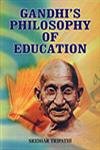Gandhis Philosophy Of Education Shridhar Tripathi