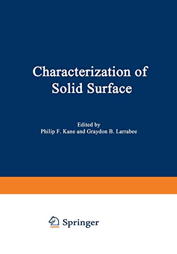Characterization Of Solid Surfaces Softcover Reprint Of The Original 1st Ed 1974 Philip F Kane