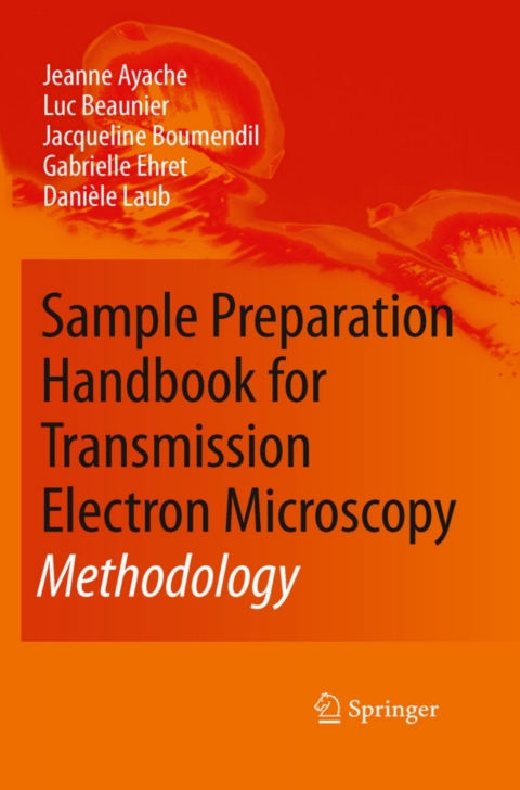 Sample Preparation Handbook For Transmission Electron Microscopy Methodology 2010th Edition Jeanne Ayache