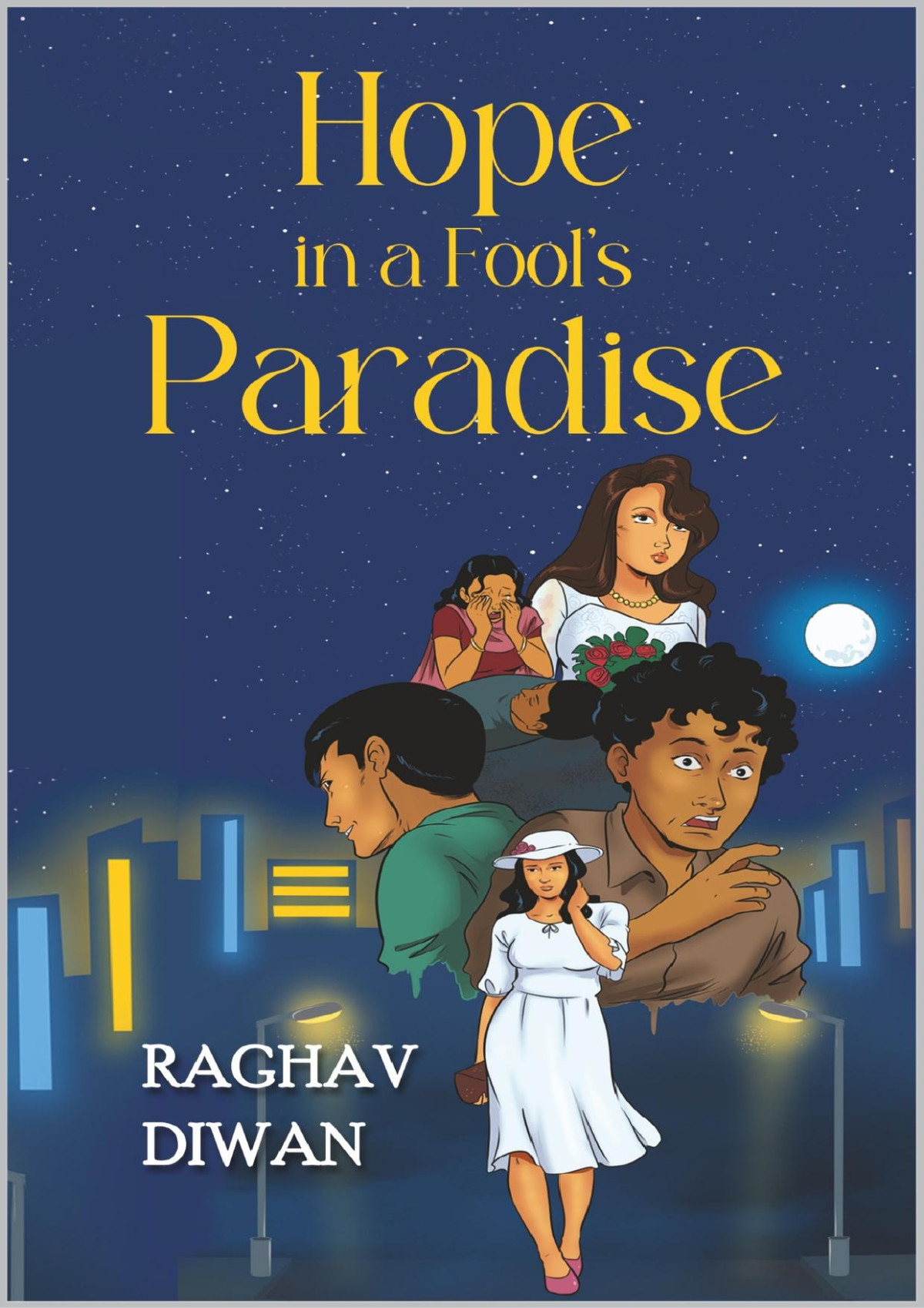 Hope In A Fools Paradise Diwan Raghav