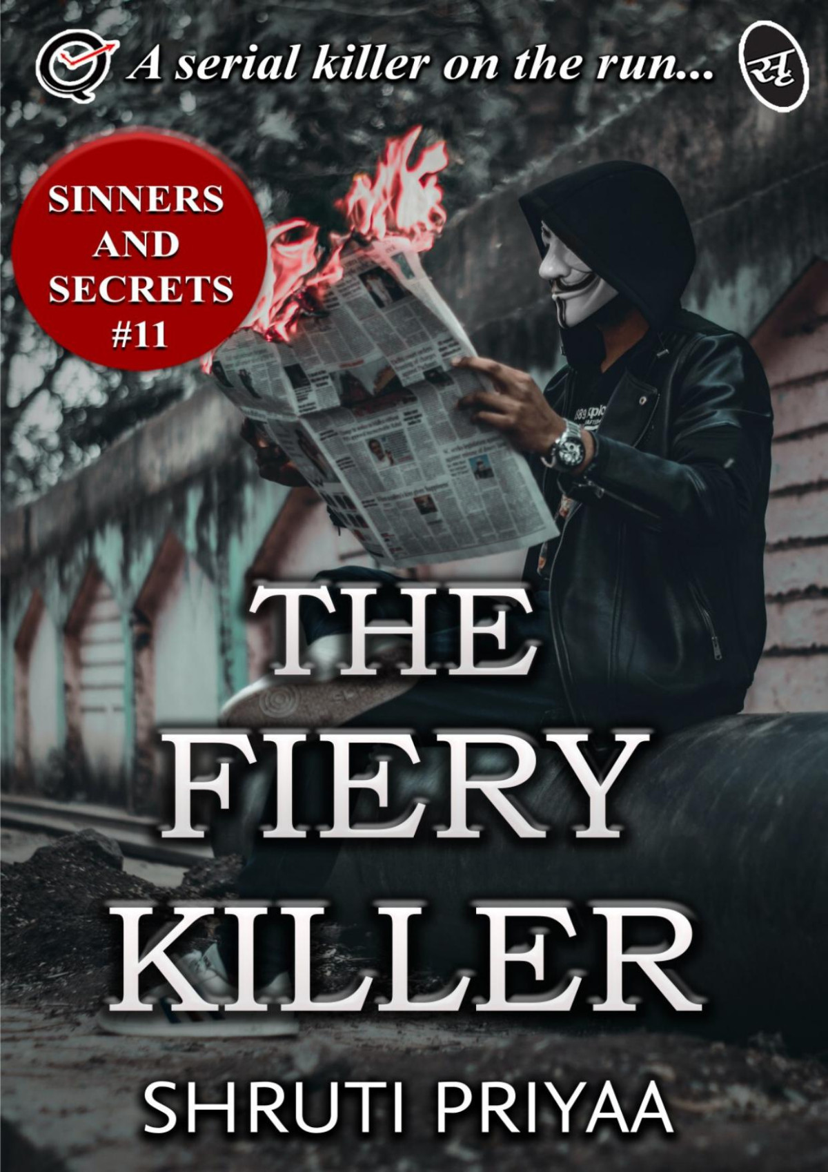 The Fiery Killer Sinners And Secrets Shruti Priyaa