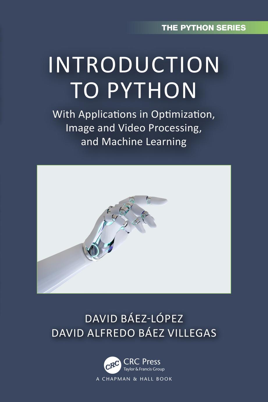Introduction To Python With Applications In Optimization Image And Video Processing And Machine Learning David Bezlpez David Alfredo Bez Villegas