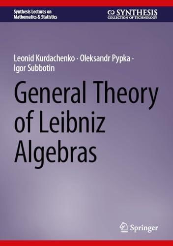 General Theory Of Leibniz Algebras 2024th Edition Leonid Kurdachenko