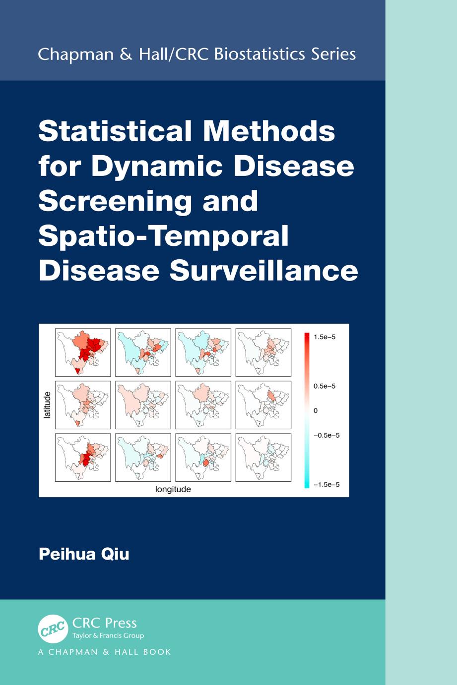 Statistical Methods For Dynamic Disease Screening And Spatiotemporal Disease Surveillance Peihua Qiu