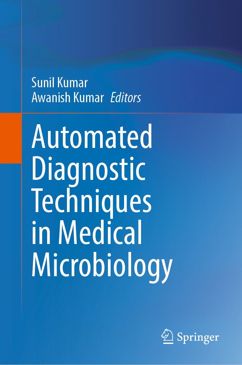 Automated Diagnostic Techniques In Medical Microbiology Sunil Kumar