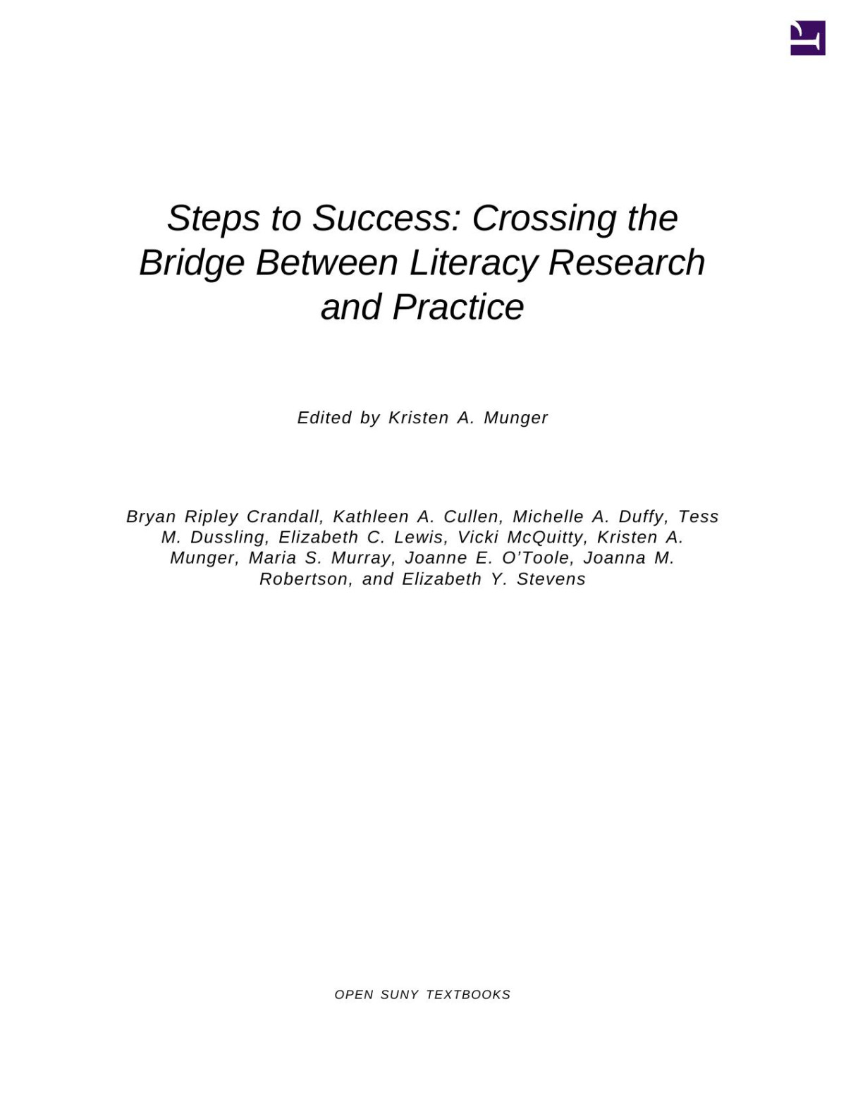 Steps To Success Crossing The Bridge Between Literacy Research And Practice Kristen A Munger