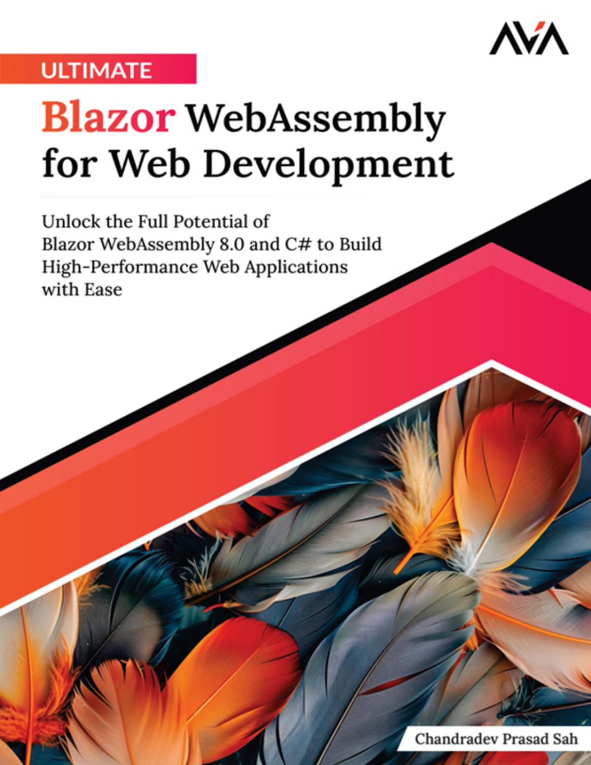 Ultimate Blazor Webassembly For Web Development 1st Edition Chandradev Prasad Sah