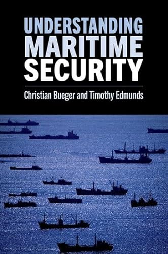 Understanding Maritime Security Christian Bueger Timothy Edmunds