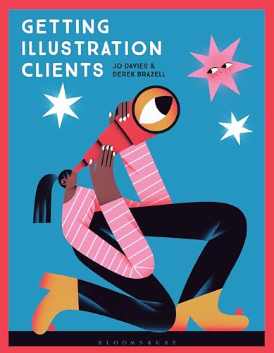 Getting Illustration Clients Jo Davies Derek Brazell
