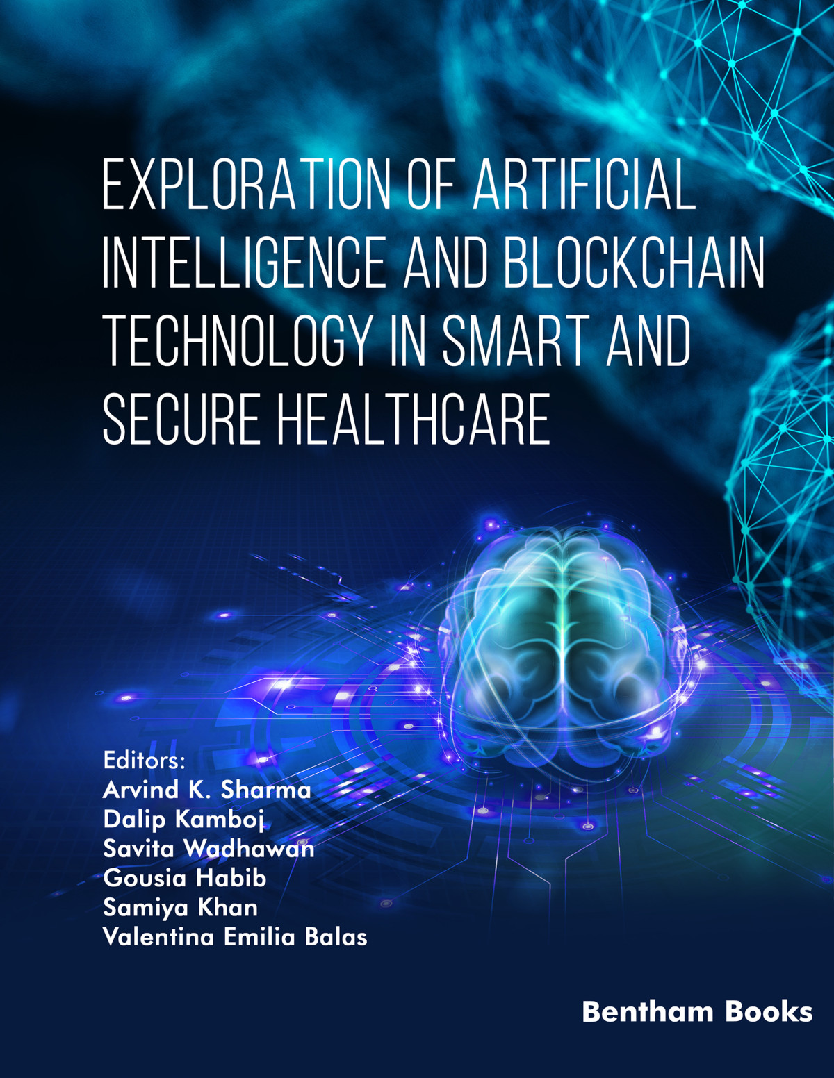 Exploration Of Artificial Intelligence And Blockchain Technology In Smart And Secure Healthcare Arvind Ksharma