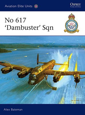 No 617 Dambuster Sqn 1st Alex Bateman
