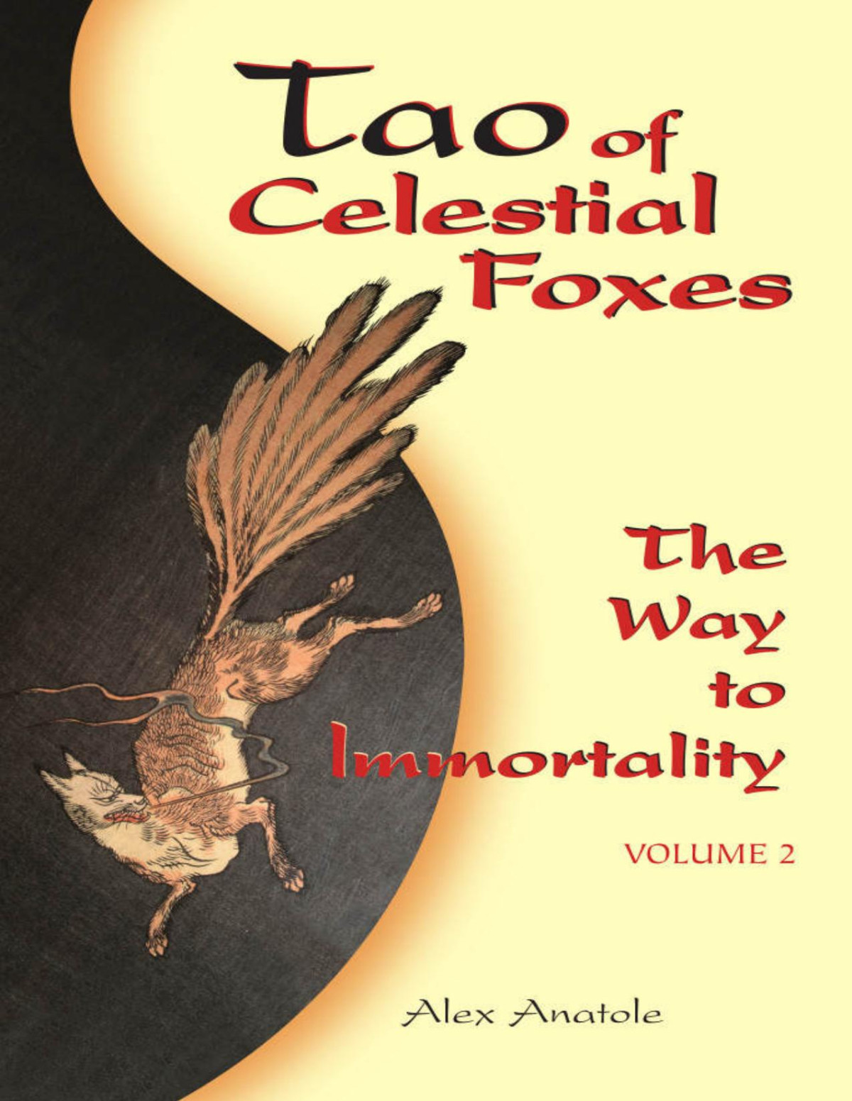 Tao Of Celestial Foxes The Way To Immortality Volume 2 Alex Anatole