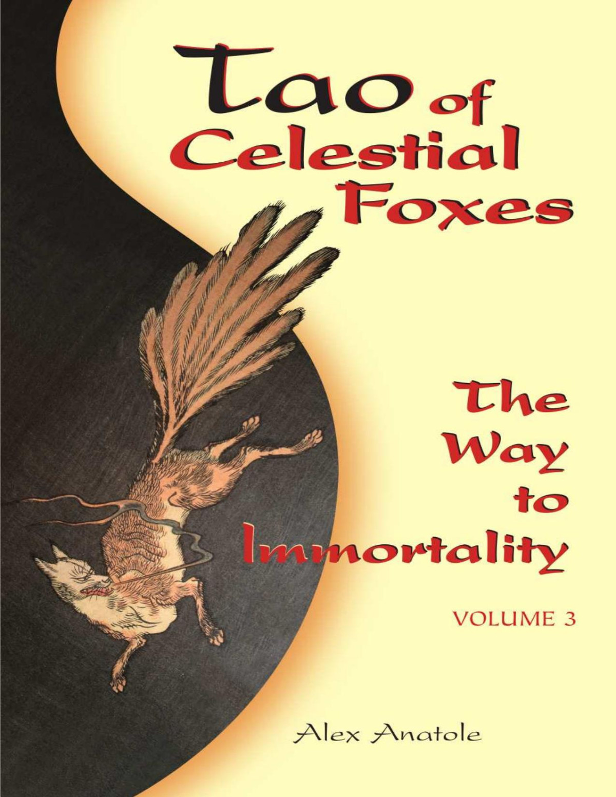 Tao Of Celestial Foxes The Way To Immortality Volume 3 Alex Anatole