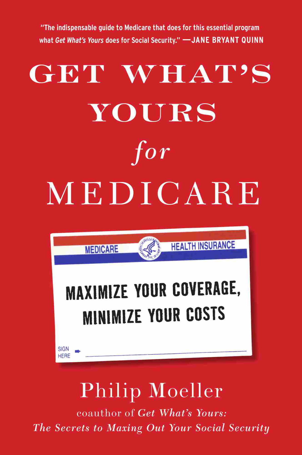 Get Whats Yours For Medicare Illustrated Philip Moeller