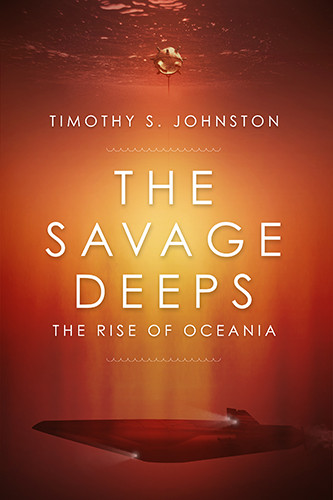 The Savage Deeps Timothy S Johnston