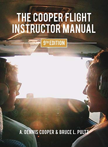 The Cooper Flight Instructor Manual 9th Edition A Dennis Cooper
