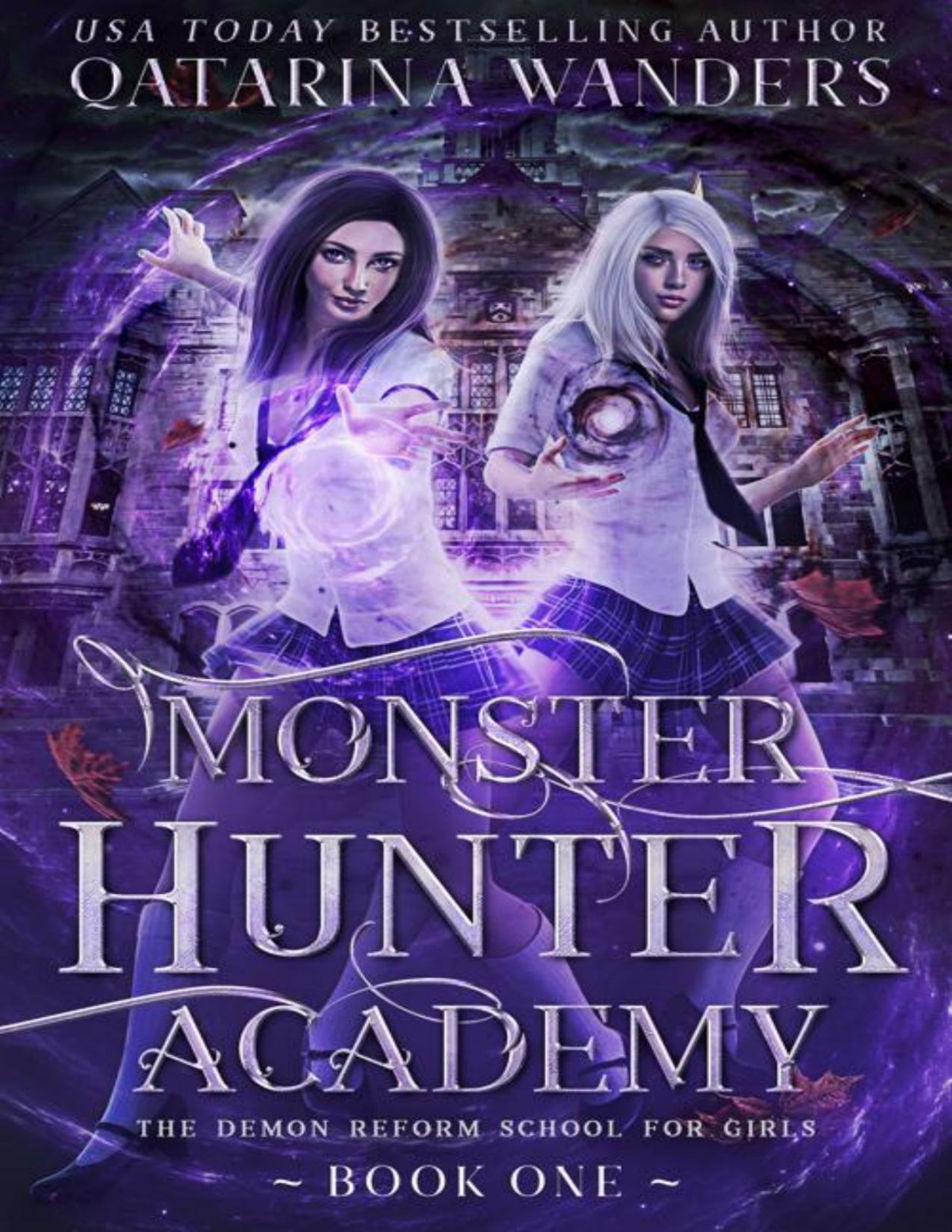 Monster Hunter Academy 1 The Demon Reform School For Girls Qatarina Wanders
