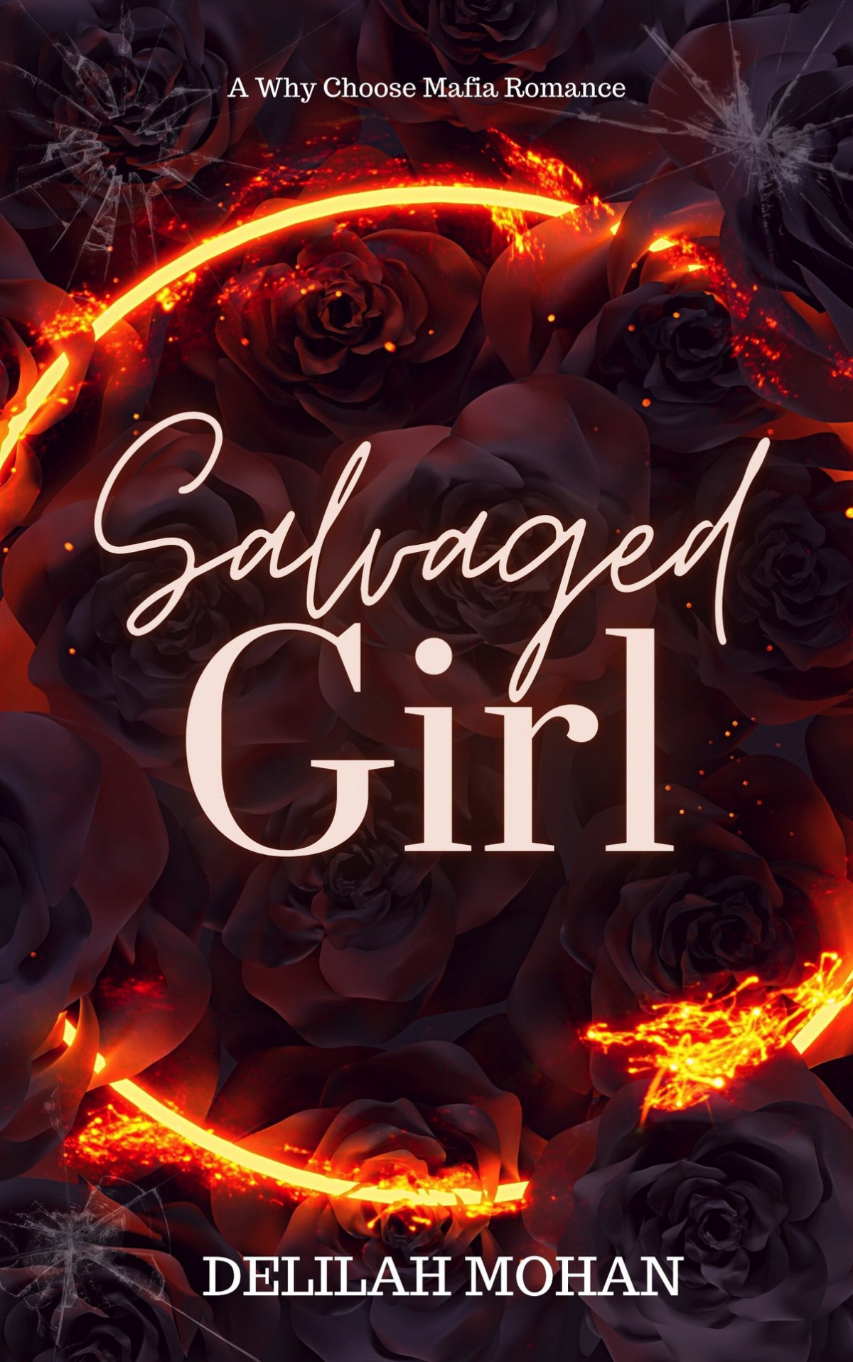 Salvaged Girl 1st Edition Delilah Mohan