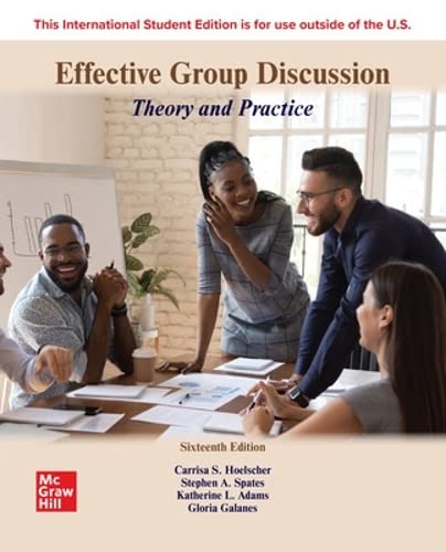Effective Group Discussion Theory And Practice 16th Edition 16th Galanes