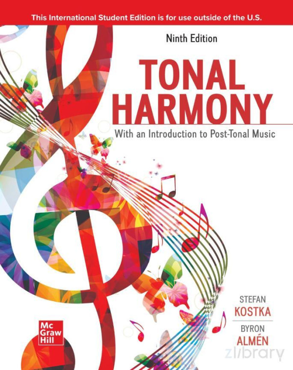 Tonal Harmony With An Introduction To Posttonal Music 9th Edition Stefan Kostka