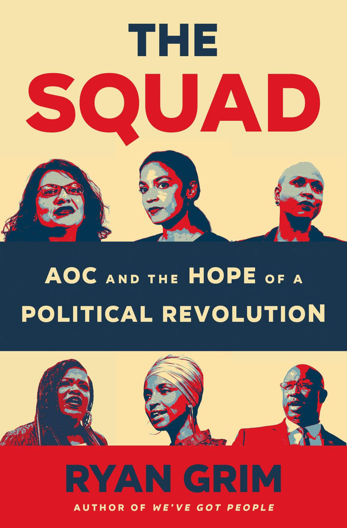 The Squad Aoc And The Hope Of A Political Revolution 1st Edition Ryan Grim