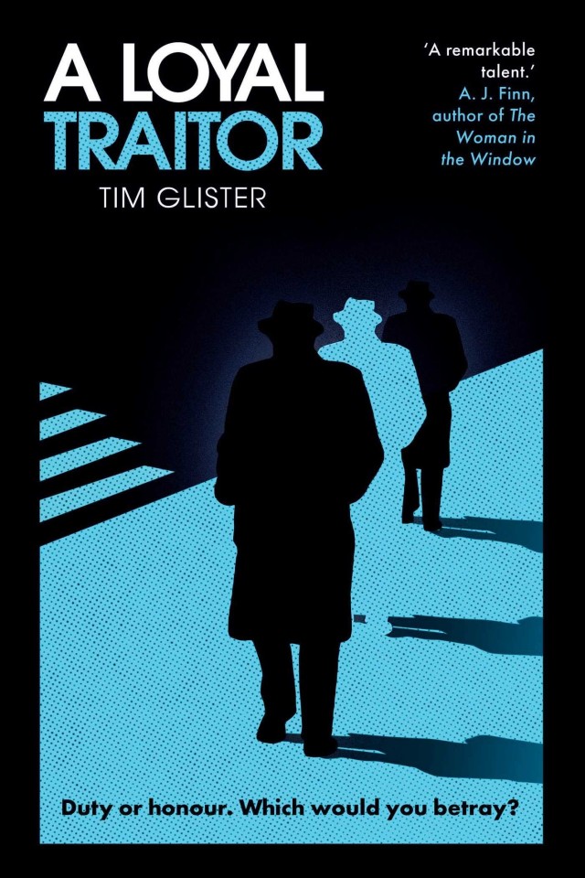 A Loyal Traitor Tim Glister